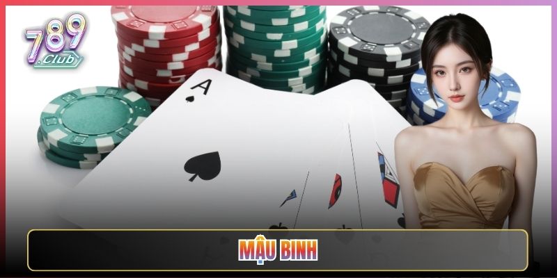 Chơi Mậu Binh Đỉnh Cao Chiến Thuật Tại 789Club