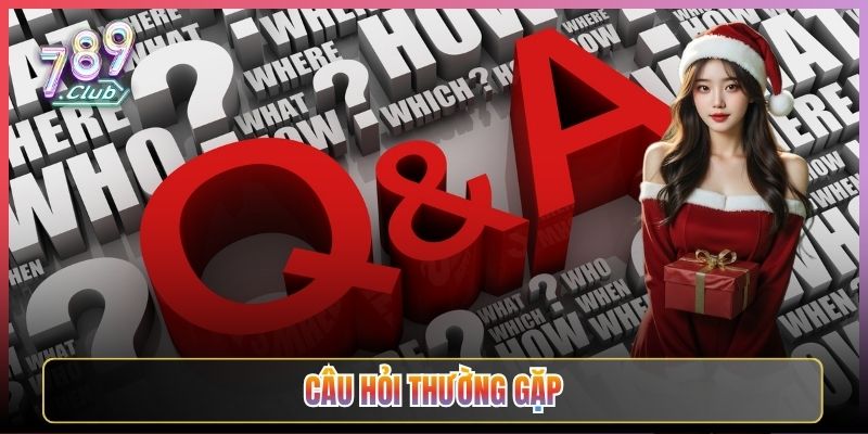 Giải Đáp Câu Hỏi Thường Gặp Tại 789Club