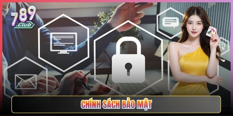 Chính Sách Bảo Mật Thông Tin Của 789Club