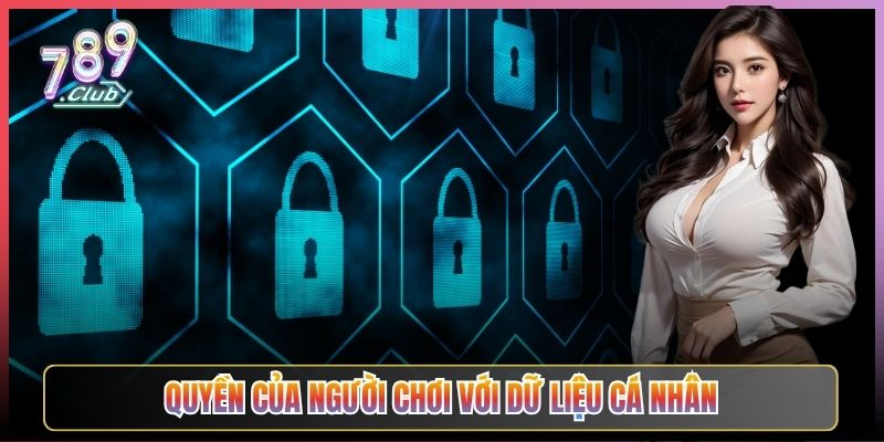 Quyền Của Người Chơi Với Dữ Liệu Cá Nhân