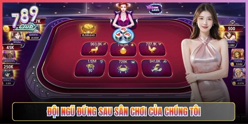 Đội Ngũ Đứng Sau Sân Chơi Của Chúng Tôi